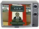 Paul Martin CEO for Canada? book in tv frame