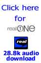 Click here for Real Audio, download