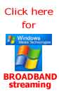 Windows Media player broadband stream